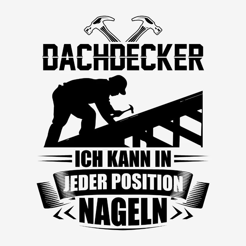 Dachdecker Sprüche | Azubi Handwerker Geschenkidee