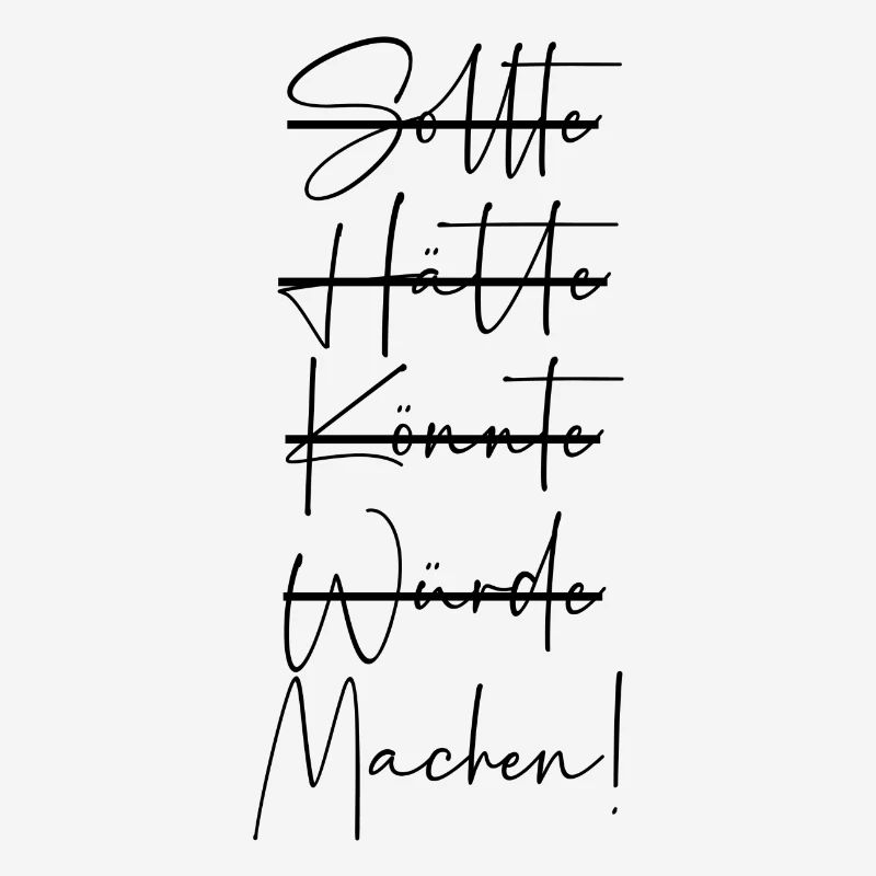 Sollte hätte würde könnte machen
