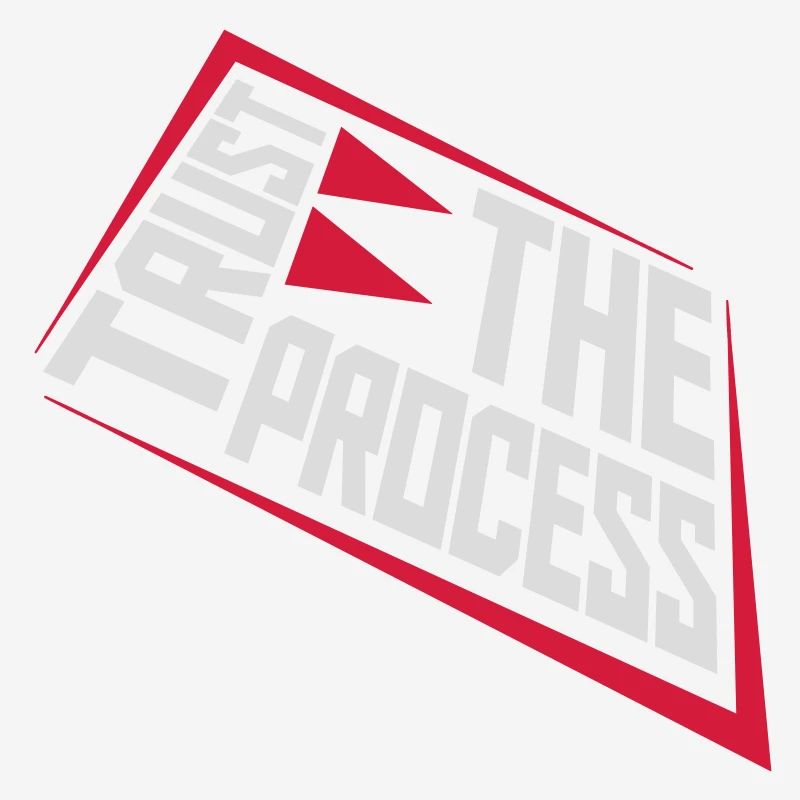 trust the process Quote