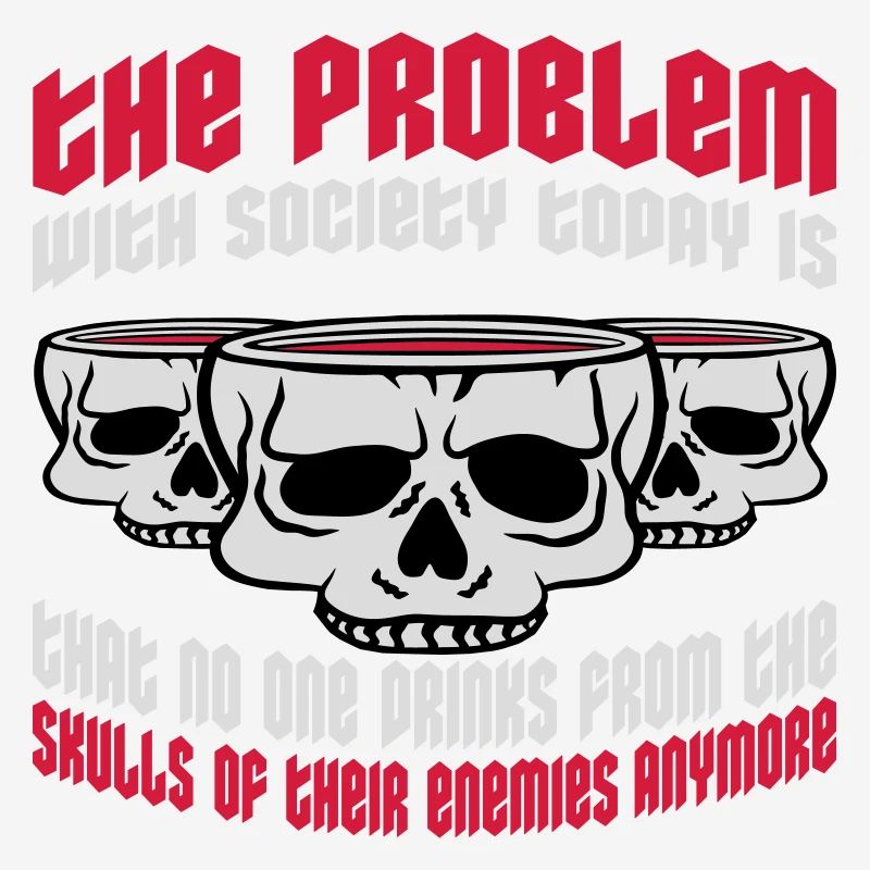 drinks from enemies skulls