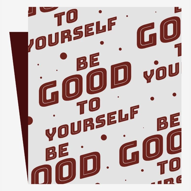 Sei gut zu dir selbst