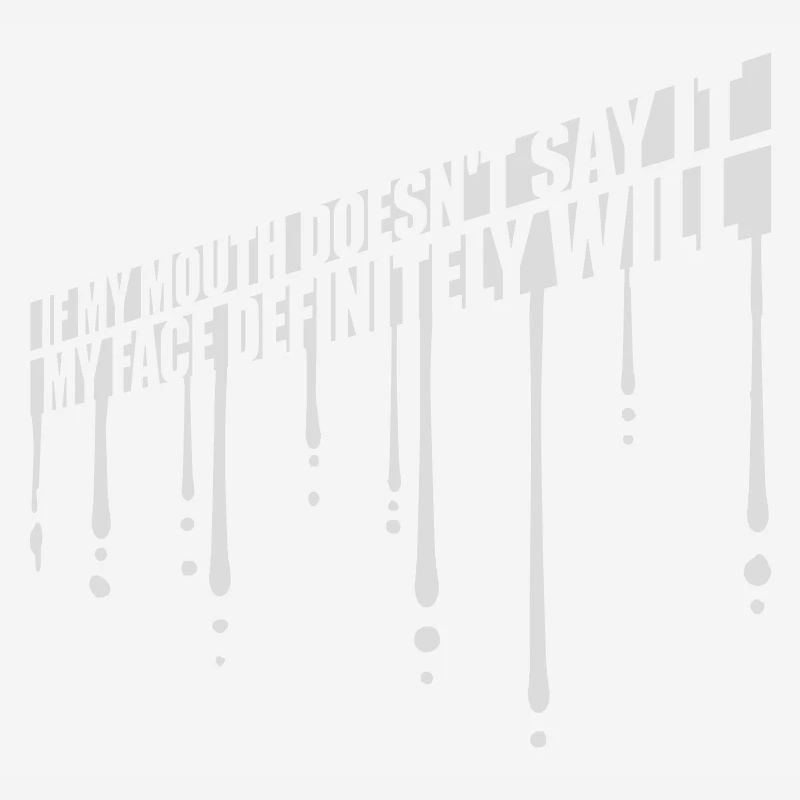 Mon visage le fera certainement