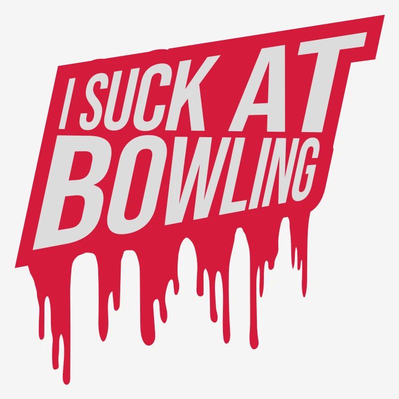 I suck at bowling