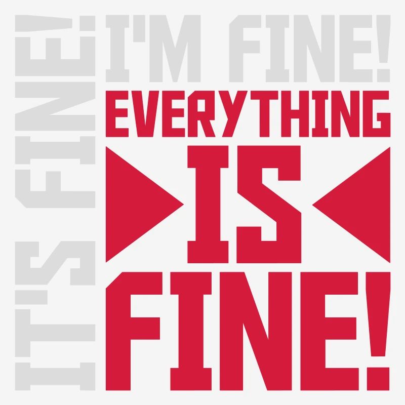everything is fine quote