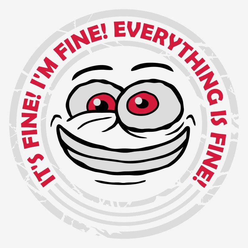 everything is fine quote