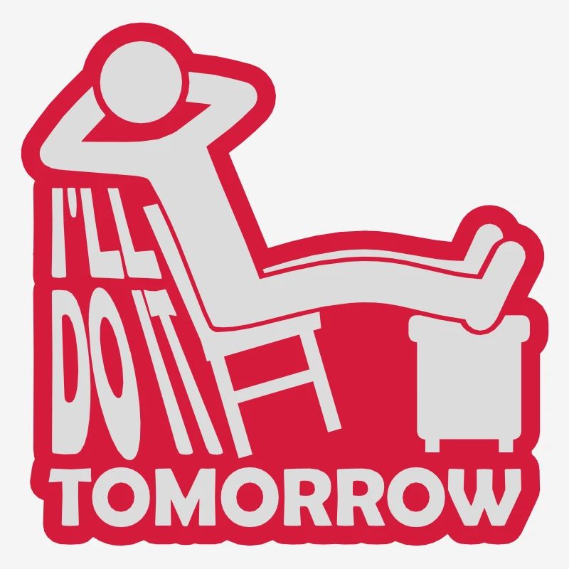 do it tomorrow Zitat