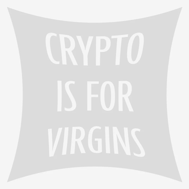 crypto is for virgins