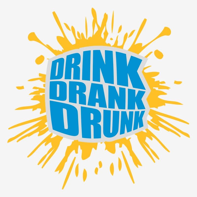 drink drank drunk quote