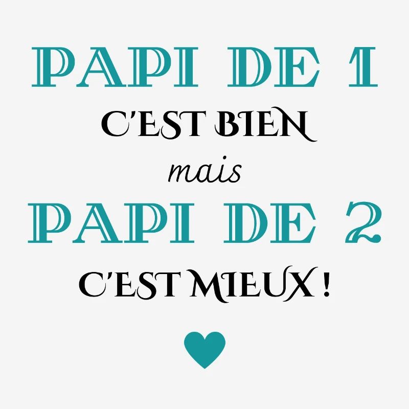 papi de 1 c'est bien mais de 2 c'est mieux