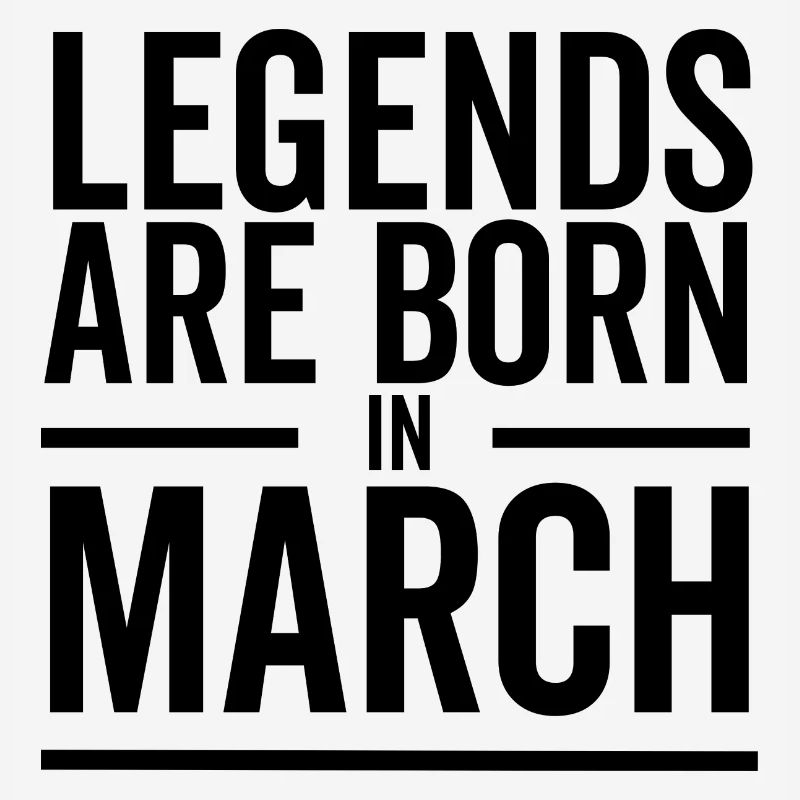 Legends Are Born in March