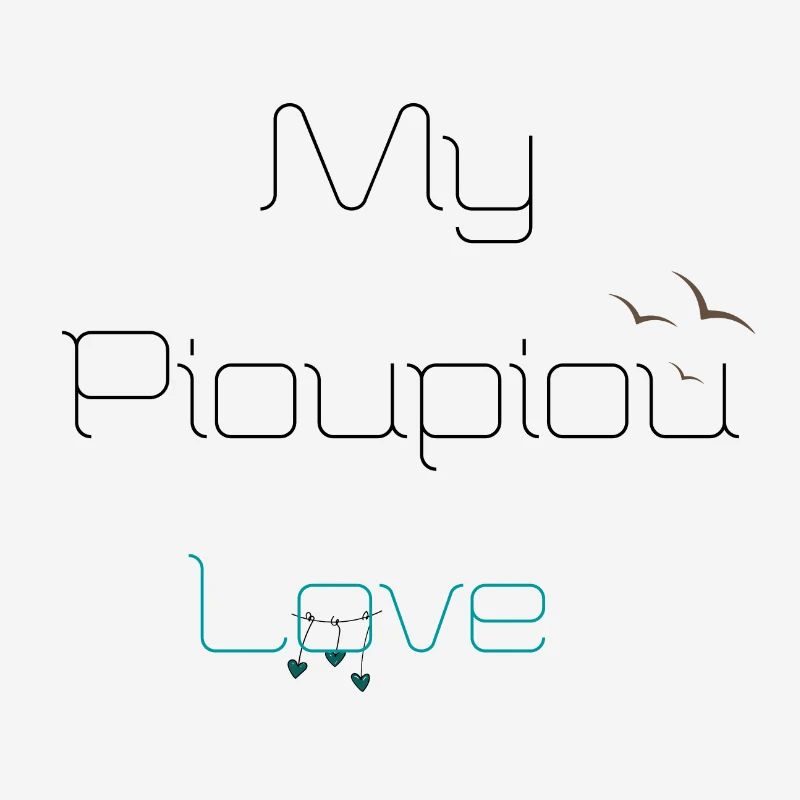 My pioupiou Love