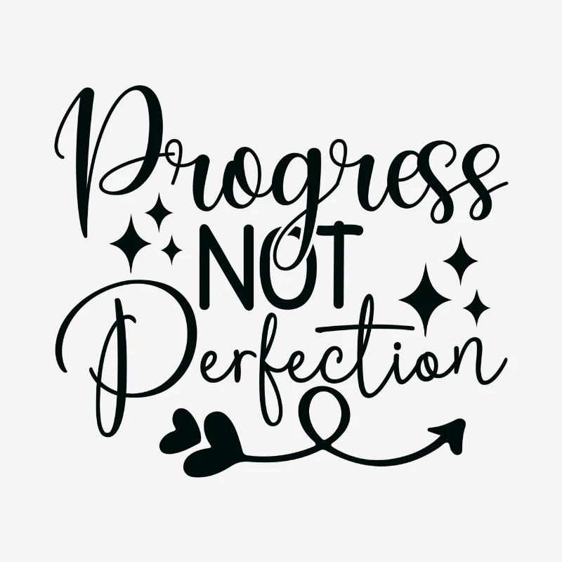 Le progrès, pas la perfection