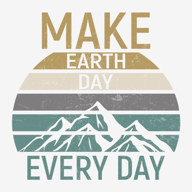 Make Earth Day every Day