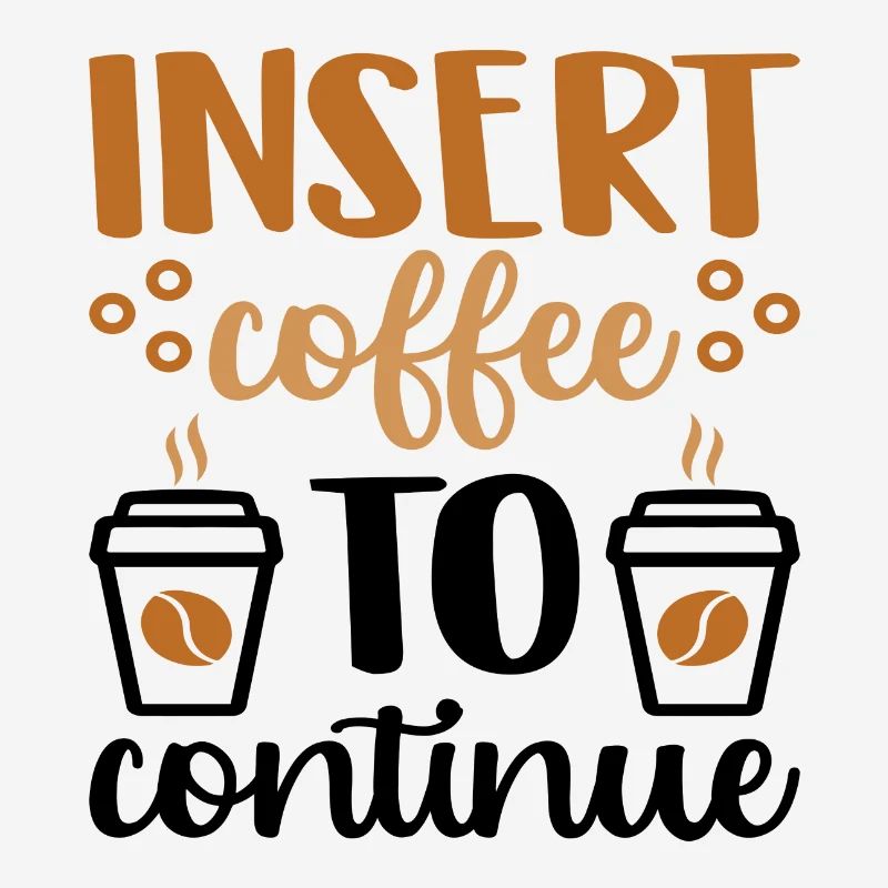 Insert Coffee to continue