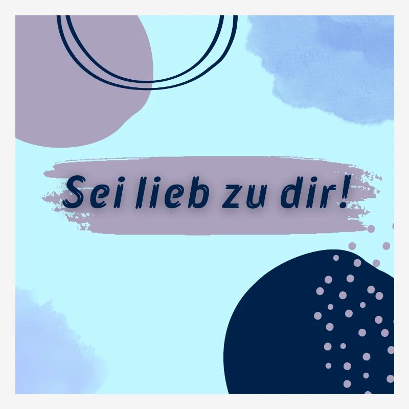 Sei lieb zu dir