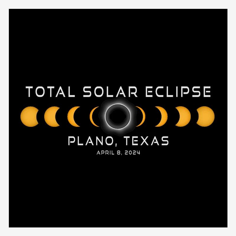 Plano Texas 2024 Eclipse Cool Souvenir April 8