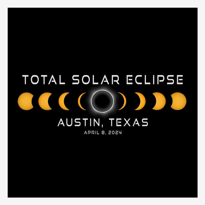 Austin Texas 2024 Eclipse Cool Souvenir 8 avril