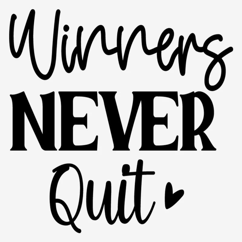 Winners Never Quit