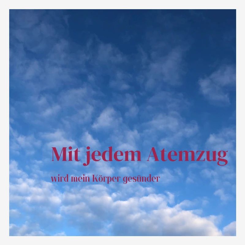 Mit jedem Atemzug wird mein Körper gesünder