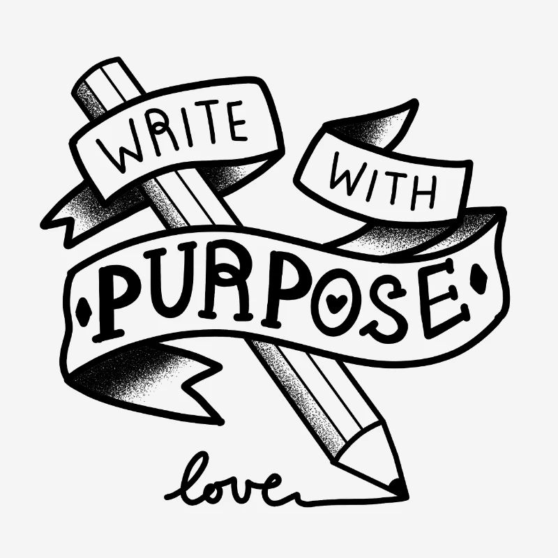 Tattoo style Write With Purpose