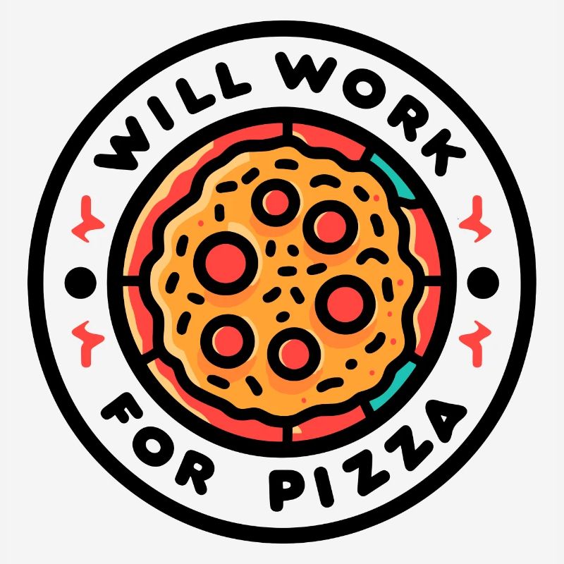 Will Work for Pizza