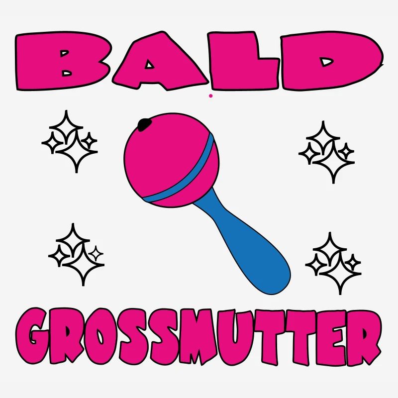 BALD GROSSMUTTER