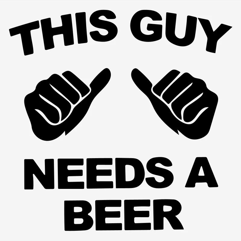 this guy needs a beer