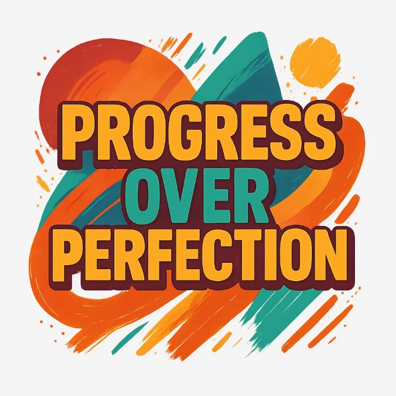 Le progrès plutôt que la perfection – Motivation
