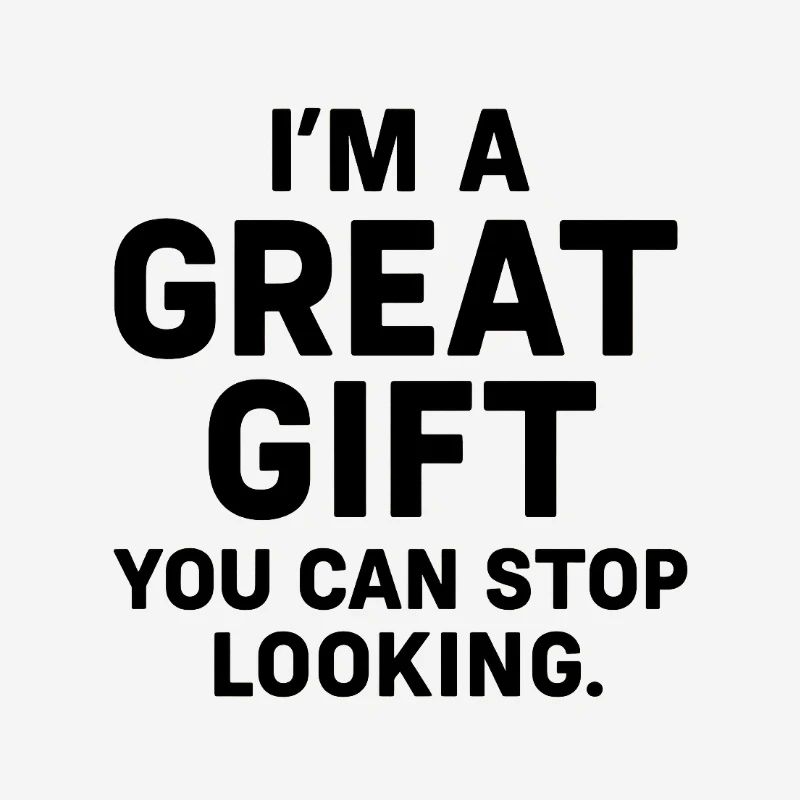 Ich bin das Geschenk - bitte nicht einpacken!