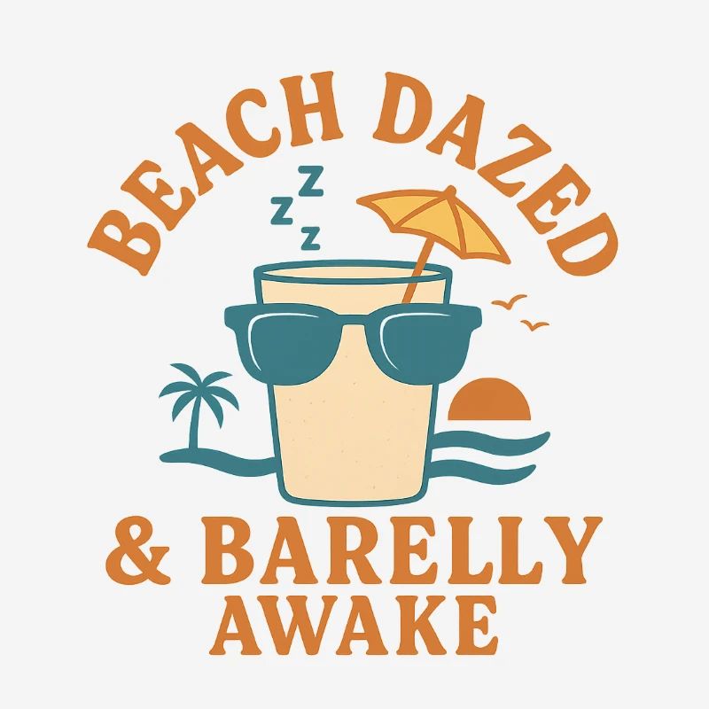 Beach Dazed & Barely Awake