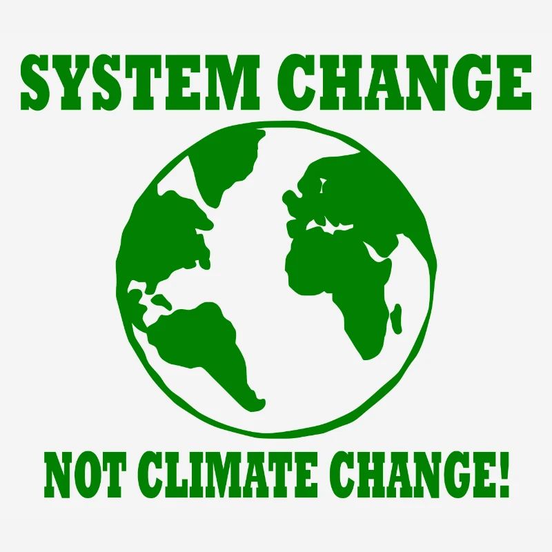 system change not climate change