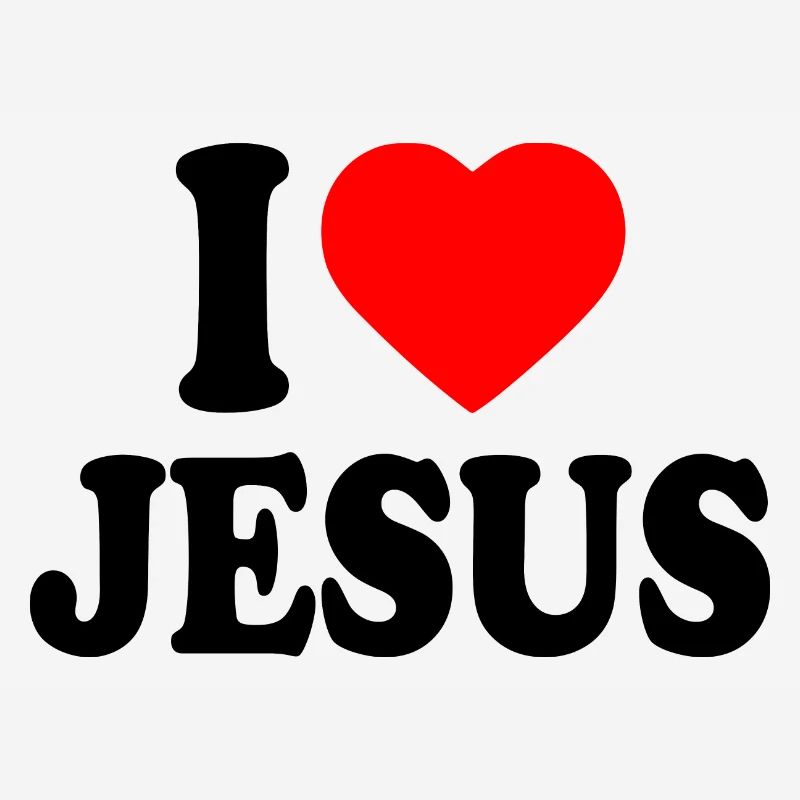 I love jesus