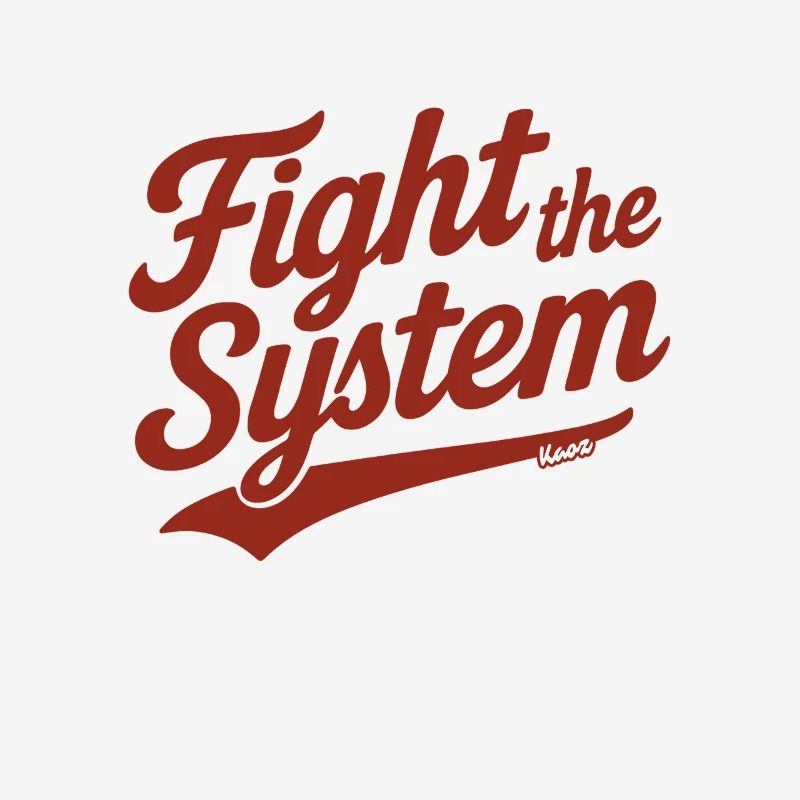 Fight the System Retro Protest Spruch
