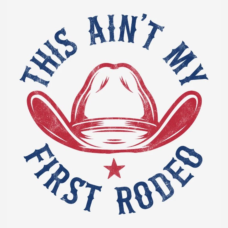 This Aint my First Rodeo