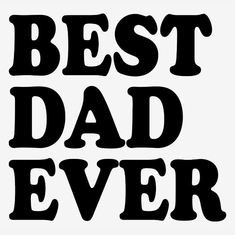 Best dad ever