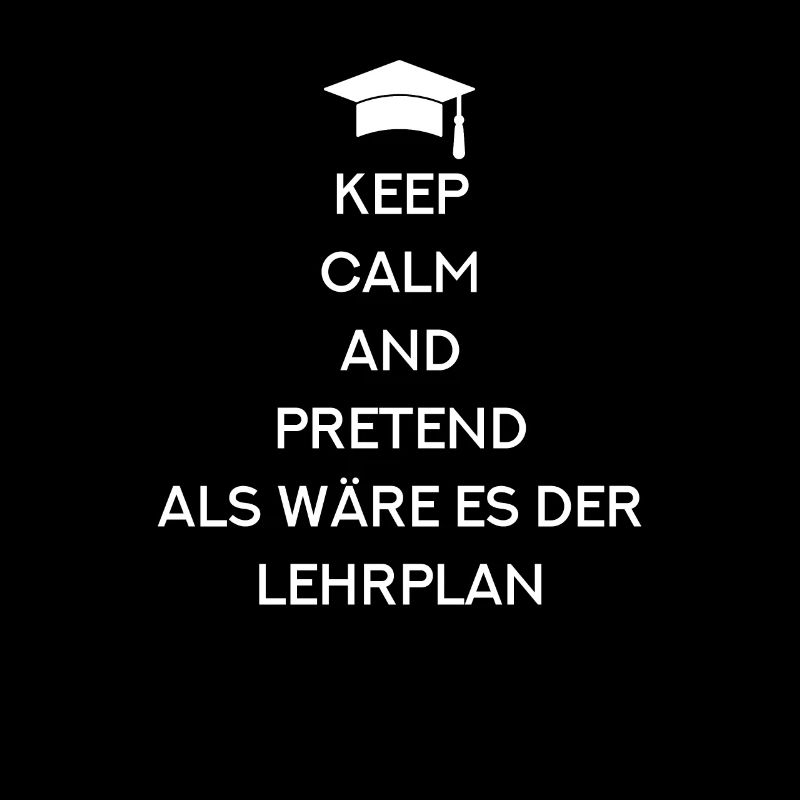 Keep Calm Lehrplan - Klassenlehrer Pädagoge Lehrer