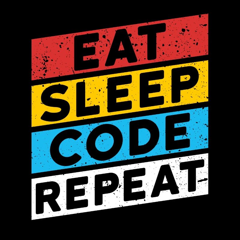 CODE CODER CODING Spruch | EAT SLEEP CODE REPEAT