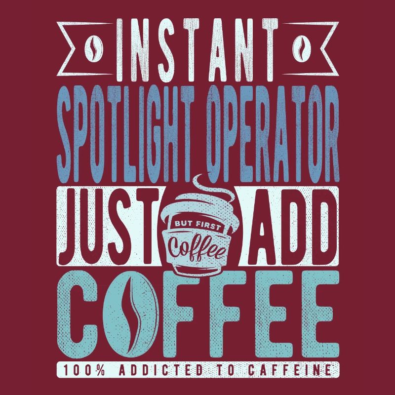 Spotlight -operator coffee saying