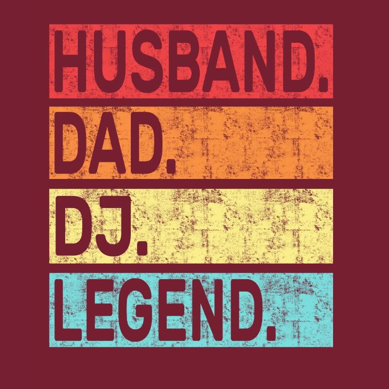 Husband Dad DJ Legend