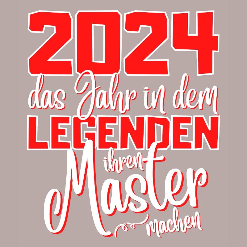 Master 2024 Abschluss Studium Spruch Legende