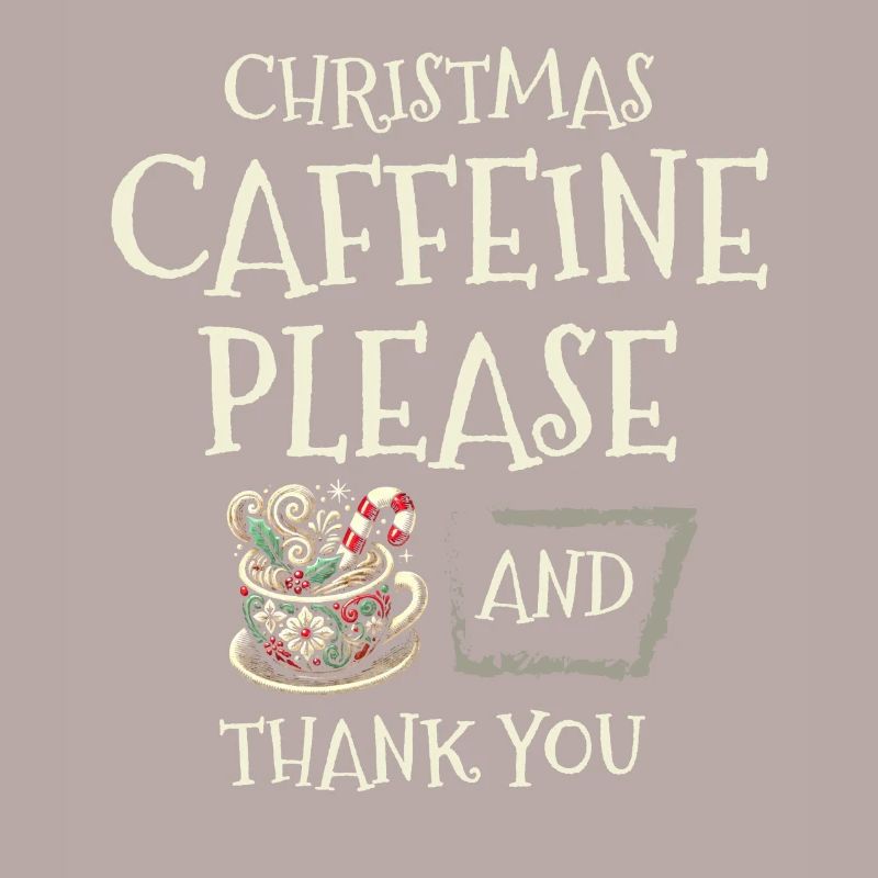 Weihnachtskoffein bitte und danke Feiertagswünsche