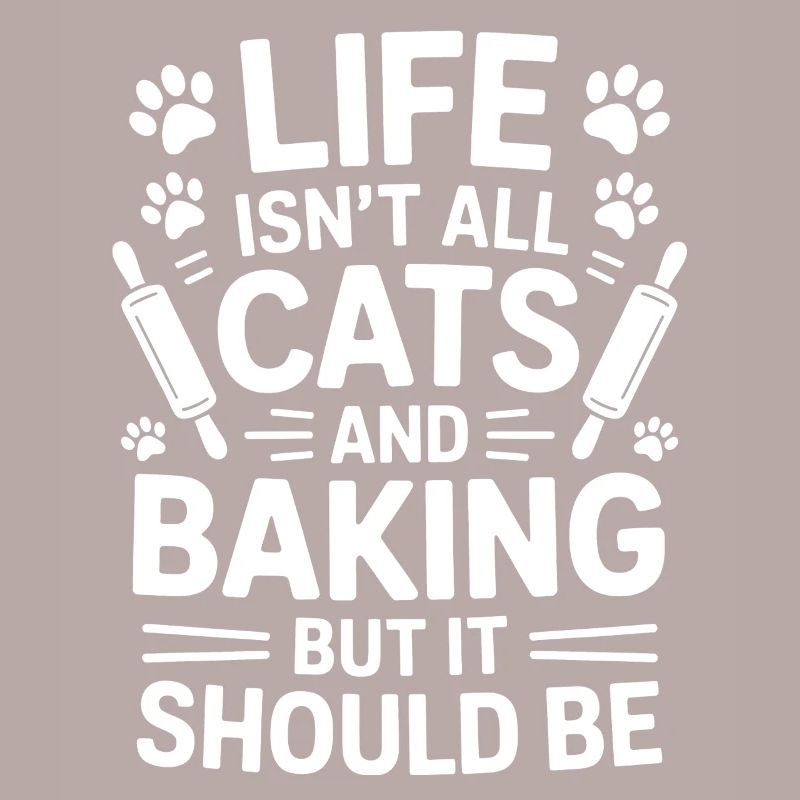 Baking Saying Cats Funny Baking Gift