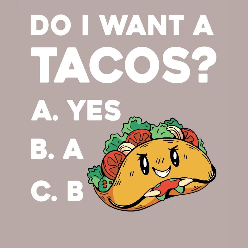Taco Frage: Ja Oder Nein