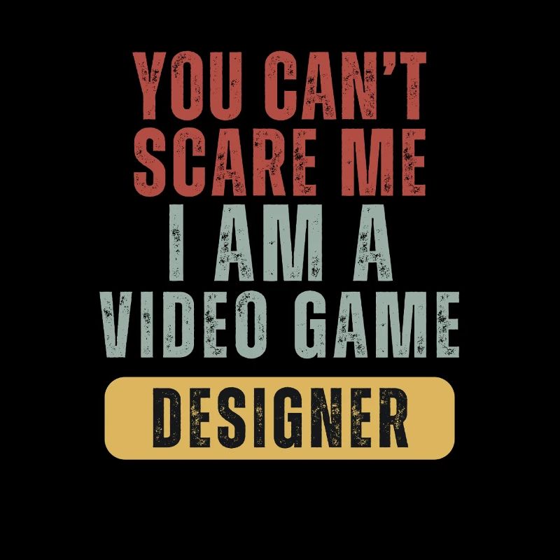 Du kannst mir keine Angst machen. Ich bin Videospieldesigner.