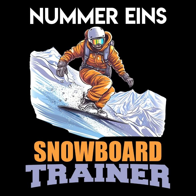 Snowboarder NUMMER EINS SNOWBOARD TRAINER Lustig