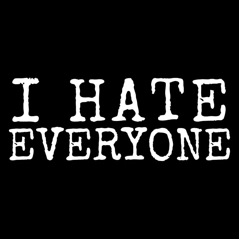 Ich hasse jeden