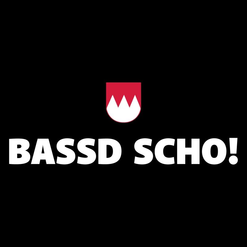 Bassd Scho!