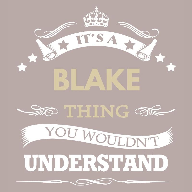C’est un truc de Blake, tu ne comprendrais pas