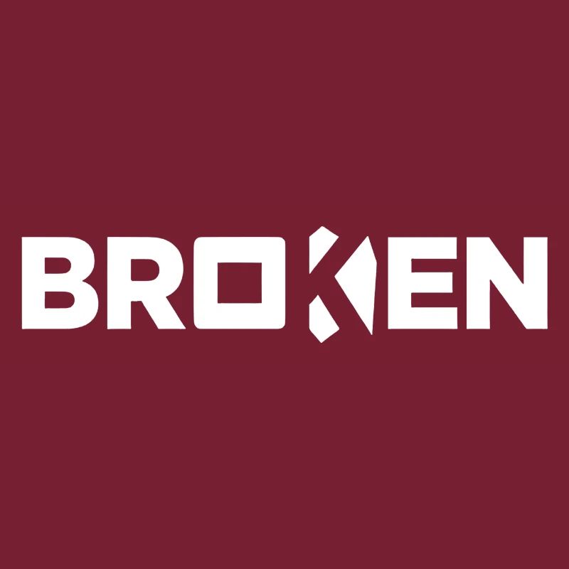 Broken