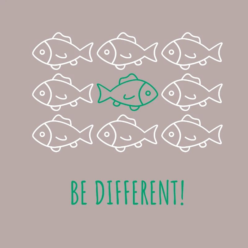 Be different! - Be different! Fish School